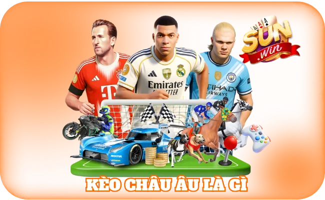 Kèo Châu Âu Là Gì