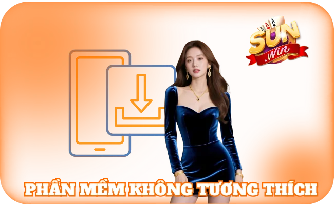 Phần mềm không tương thích